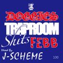 FEBB / DOGGIES TRAP ROOM SHIT$ - mixed by J-SCHEME