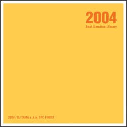 【￥↓】 DJ TAMA / BEAT EMOTION LIBRARY 2004