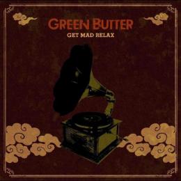 【￥↓】 【DEADSTOCK】 GREEN BUTTER / GET MAD RELAX