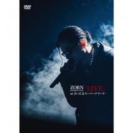 ZORN / LIVE at さいたまスーパーアリーナ [2DVD] (初回限定盤)