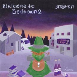 SNAFKN / Welcome to Bedtown 2