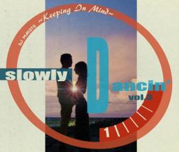 DJ MAKOTO / SLOWLY DANCIN' Vol.3 -KEEPING IN MIND-