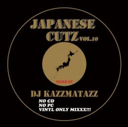 DJ KAZZMATAZZ / JAPANESE CUTZ VOL.10