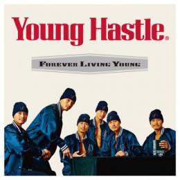 【￥↓】 Young Hastle / Forever Living Young [CD]