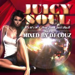 DJ COUZ / Juicy Soul Vol.2