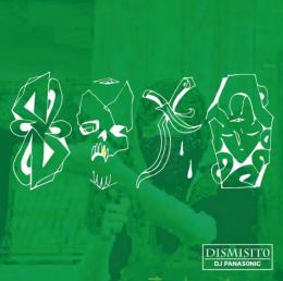 DJ PANASONIC / DISMISITO