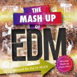【￥↓】 DJ O-MAN / THE MASH UP OF EDM
