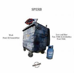 【DEADSTOCK】 Sperb / Wash - Love And Hate feat. Febb, J.Columbus [7"inch]