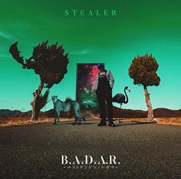 【DEADSTOCK】 STEALER / B.A.D.A.R. ～ユメトゲンジツノハザマ～