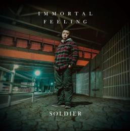 SOLDIER / IMMORTAL FEELING