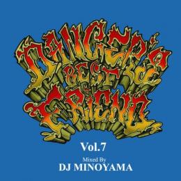 DJ MINOYAMA / DANCER'S BEST FRIEND Vol.7