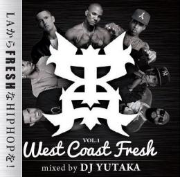 DJ YUTAKA / WEST COAST FRESH