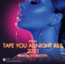 DJ CAUJOON / Tape You Allnight R&B 2021