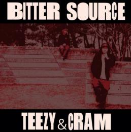TEEZY&CRAM / BITTER SOURCE EP