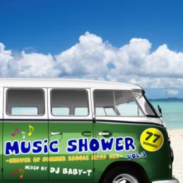 DJ Baby-T / Music Shower Vol.3 -Shower Of Summer Reggae Mega Mix 77 Songs-