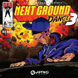 DJ AGA / NEXT GROUND DANCE Vol.3