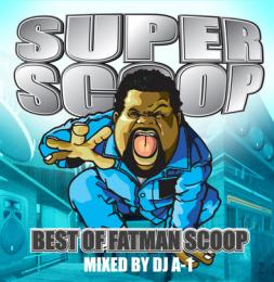【DEADSTOCK】 DJ A-1 / Best Of Fatman Scoop -Super Scoop- (2CD)