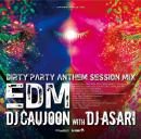 【DEADSTOCK】 DJ CAUJOON with DJ ASARI / DIRTY PARTY ANTHEM