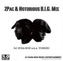 DJ SUSA-NOH a.k.a.YOSHIKI / 2Pac & Notorious B.I.G. MIX [CD]