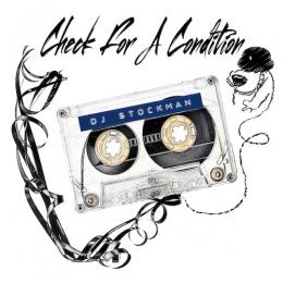 DJ Stockman / Check For A Condition