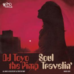 【DEADSTOCK】 DJ TOYO THE PIMP / SOUL TRAVELIN’
