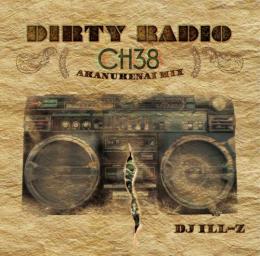 DJ ILL-Z / DIRTY RADIO CHANNEL 38