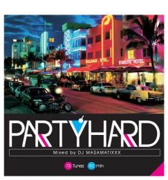 DJ MA$AMATIXXX / PARTY HARD