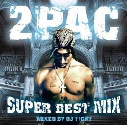 DJ T!GHT / 2PAC SUPER BEST MIX
