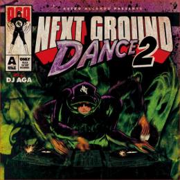DJ AGA / NEXT GROUND DANCE Vol.2