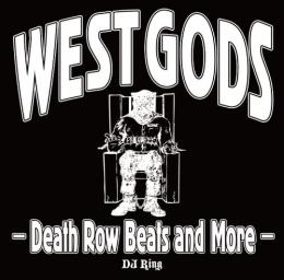 DJ RING / WEST GODS -Death Row Beats and More-