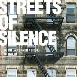 KILLA TURNER a.k.a. B.D. & DJ DATTU / STREETS OF SILENCE