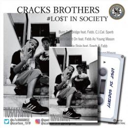 CRACKS BROTHERS / LOST IN SOCIETY (CD+TAPE)