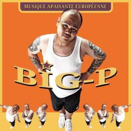 DJ BIG-P / Musique Apaisante Europenne