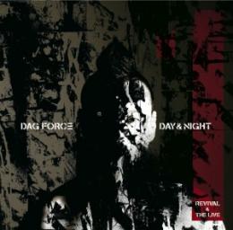 DAG FORCE / DAY & NIGHT1 -REVIVAL & THE LIVE- (2CD)