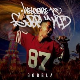 GOBBLA / Welcome to GOBBLAND