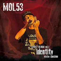 MOL53 / STREET ALBUM VOL.2 [identity] - mixby sunshine