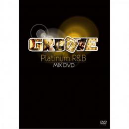 【CP対象】 V.A / GROOVE - Platinum R&B Mix (DVD+CD)