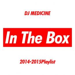 【￥↓】 DJ MEDICINE / In The Box 2014 - 2015 Playlist