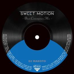 DJ MAKOTO / Sweet Motion -Black Contemporary Mix- (青盤)