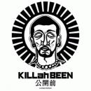 【￥↓】 KILLah BEEN / 公開前