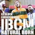 ILL BLOCK CORNER MUSIC / NATURAL BORN vol.1