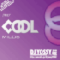 DJ YOSSY / COOL MILDS Vol.17