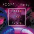 KOOPA × Marby / Shape The Future [CD]