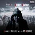 DJ NOBU A.K.A. BOMBRUSH! / BCDMG presents 'MURDER MIXTAPE'