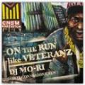 DJ MO-RI (HOT CONNEXION CREW) / ON THE RUN LIKE VETERANZ [CD]