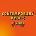 DJ KENTA / CONTEMPORARY VYBE 5