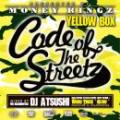DJ ATSUSHI / Code of the Streetz vol.2 -YELLOW BOX- [CD]