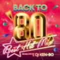 DJ KEN-BO / BACK TO 80's BEST HIT MIX