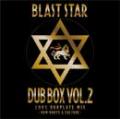 BLAST STAR / DUB BOX Vol.2 -100% DUBPLATE MIX New Roots & Culture-