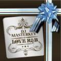 DJ MASTERKEY / LOVE R&B (2CD)
